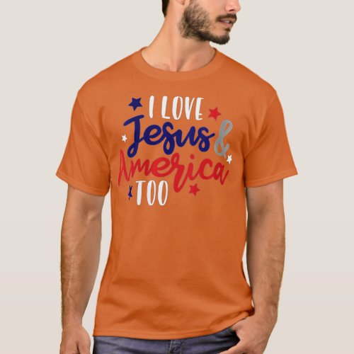 Womens I Love Jesus  America Too  Love Jesus Love  T_Shirt