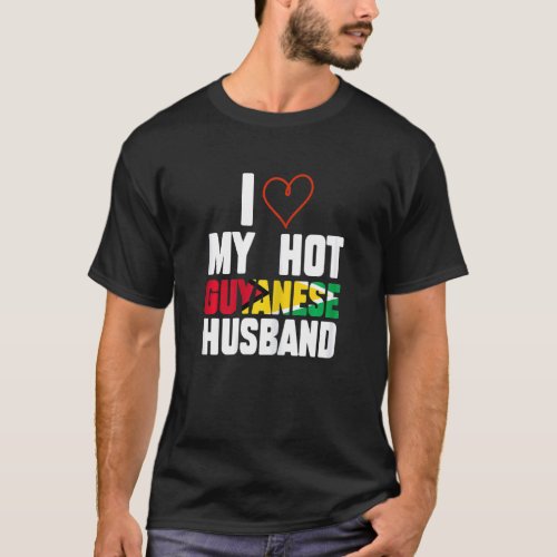 Womens I Love My Hot Guyanese Husband Guyana Wife T_Shirt
