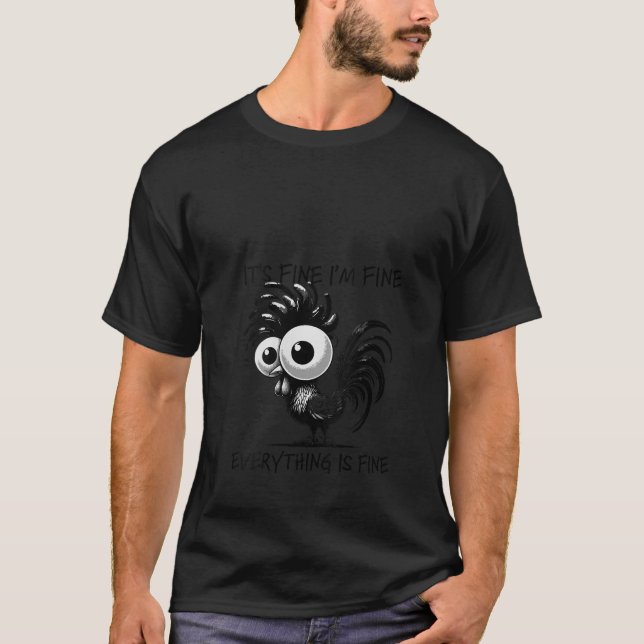 Womens I m Fine It s Fine Everything Is Fine Chick T-Shirt (Front)