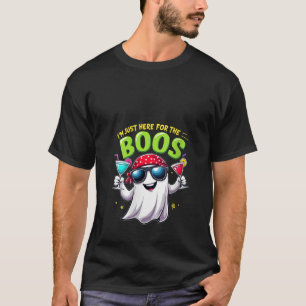 Womens I m Just Here For The Boos Funny Ghost Grap T-Shirt
