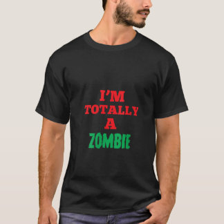 Womens I m Totally A Zombie Cute Halloween Kids Ad T-Shirt