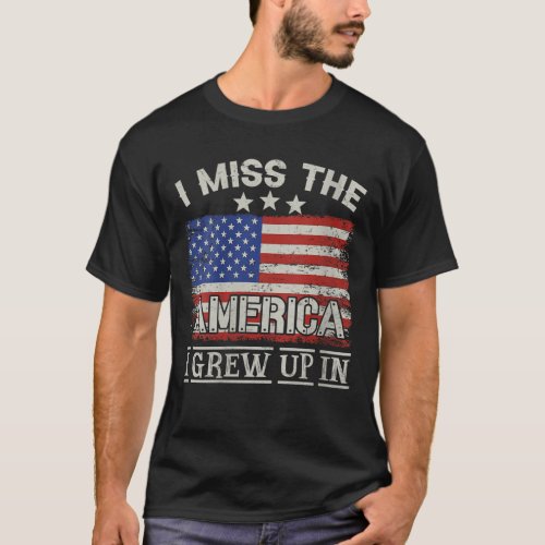 Womens I Miss The America I Grew Up In Vintage Ame T_Shirt