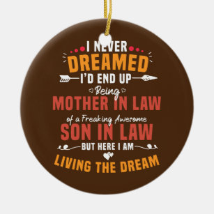Womens I Never Dreamed I'd End Up Being A Mother  Ceramic Ornament
