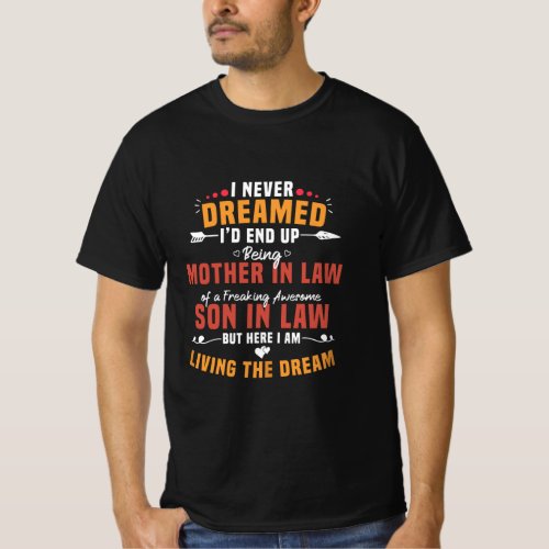 Womens I Never Dreamed Id End Up Being A Mother i T_Shirt