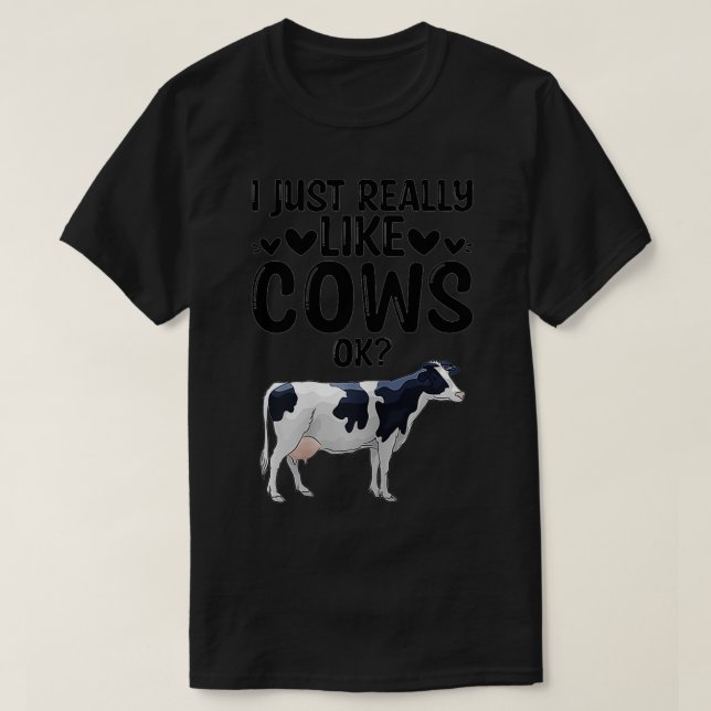 Womens I Really Like Cows Ok Farm Funny Cow  T-Shirt (Design Front)