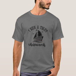 Womens I Run A Tight Shipwreck Sunset Retro Parent T-Shirt