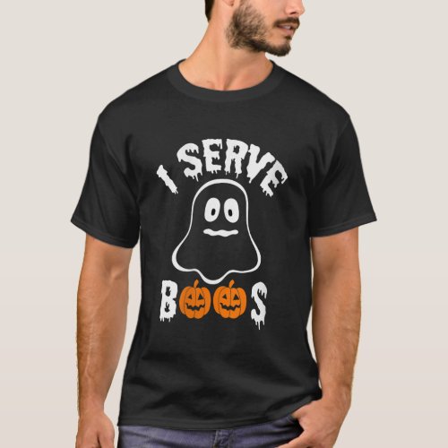 Womens I Serve Boos Bartender Halloween Boo Lover  T_Shirt