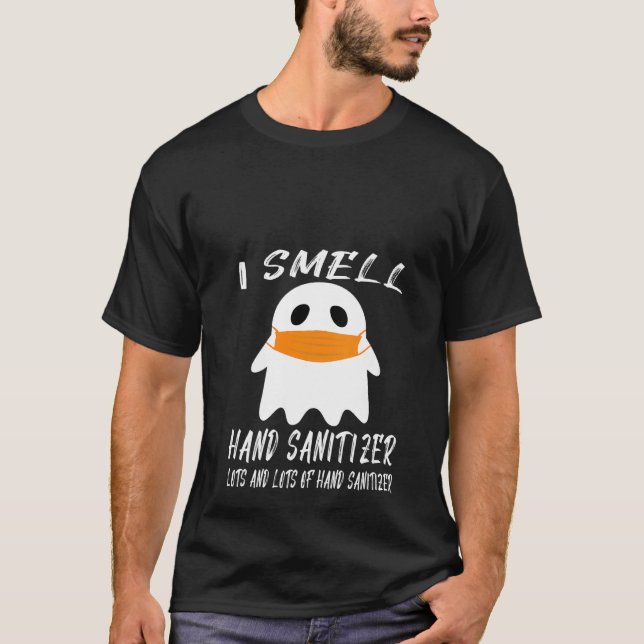 Womens I Smell Hand Sanitizer Lots And Lots Of San T-Shirt (Front)
