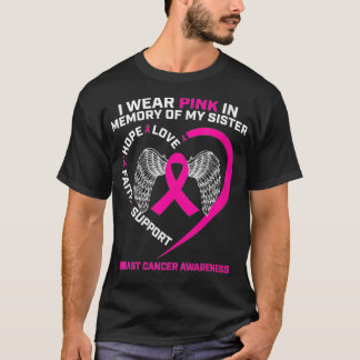 Womens I Wear Pink In Memory Of My Sister Breast C T-Shirt