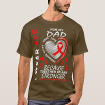 Womens I Wear Red For My Dad Heart Disease Awarene T-Shirt