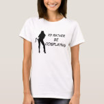 Women&#39;s Id Rather Be Cosplaying Shirt at Zazzle