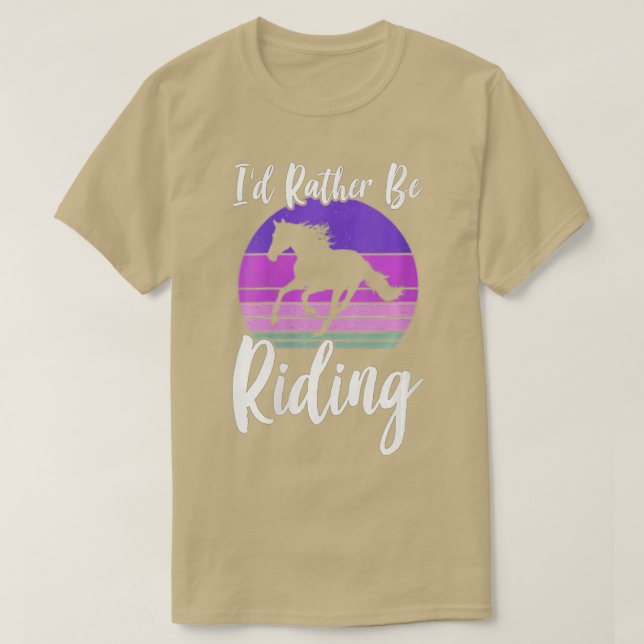 Womens ID RATHER BE RIDING Horse Lover Equestrian  T-Shirt (Design Front)