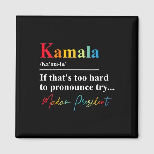 Womens If Thats Too Hard To Pronounce Try Madam Pr Magnet