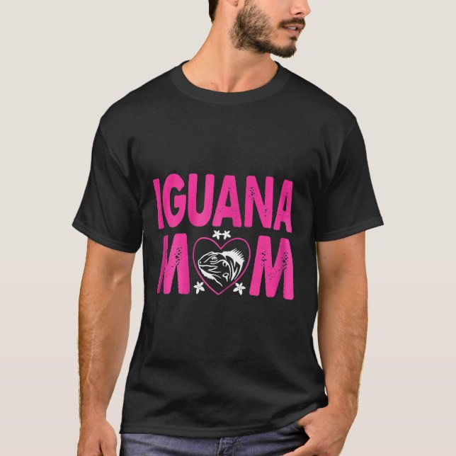 Womens Iguana Mom Animals Pets T T-Shirt (Front)