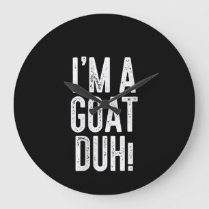 Womens Im A Goat Duh! Costume Gift Large Clock