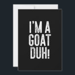 Womens Im A Goat Duh! Costume Gift Save The Date<br><div class="desc">Womens Im A Goat Duh! Costume Gift</div>
