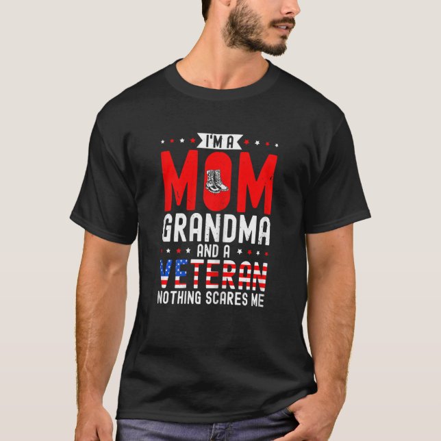 Womens I'm A Mom Grandma And A Veteran Female Vete T-Shirt (Front)