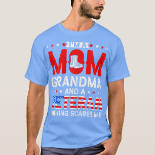 Womens Im A Mom Grandma And A Veteran Female Veter T-Shirt