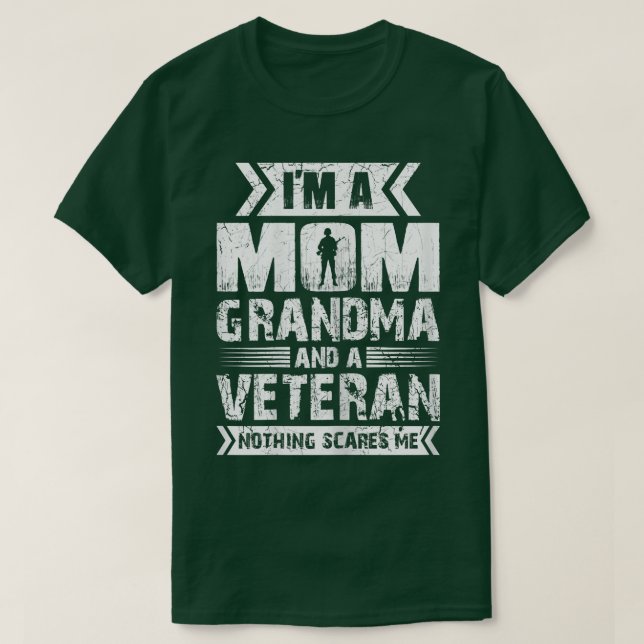 Womens Im A Mom Grandma And A Veteran Nothing Scar T-Shirt (Design Front)