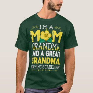 Womens I'm A Mom Grandma Great Nothing Scares Me M T-Shirt