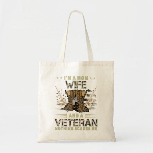 Womens Im A Mom Wife And Veteran Tee Mothers Day Tote Bag