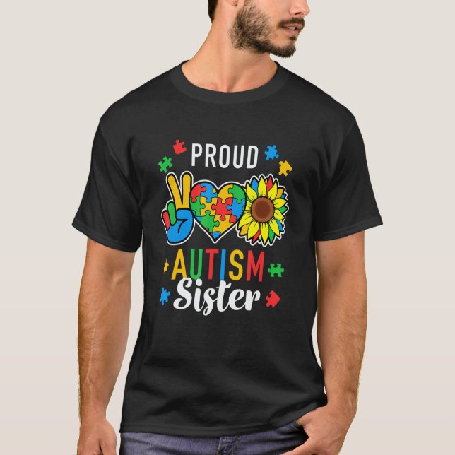Womens I'm A Proud Autism Sister Autism Awareness T-Shirt (Front)