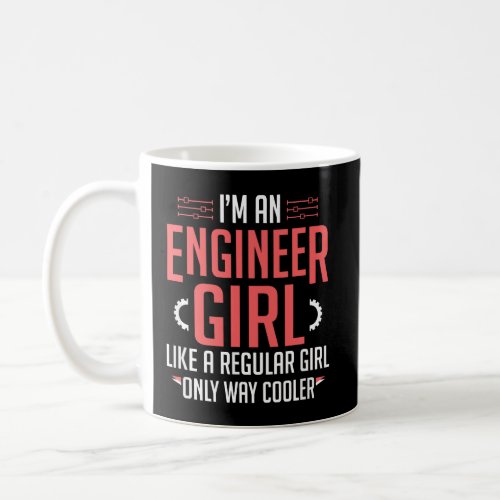 Womens Im An Engineer Girl Funny Female Engineeri Coffee Mug