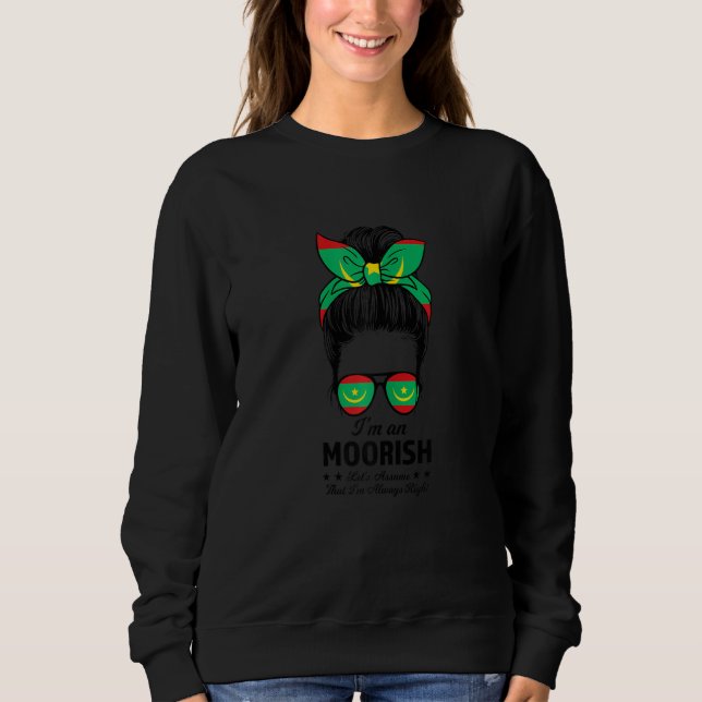 Womens I'm an Moorish let's assume Moors Sri Lanka Sweatshirt (Front)