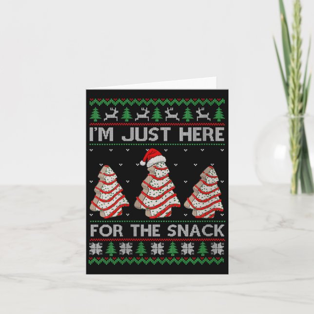 Womens I'm Just Here For The Snack Christmas Cakes Card (Front)
