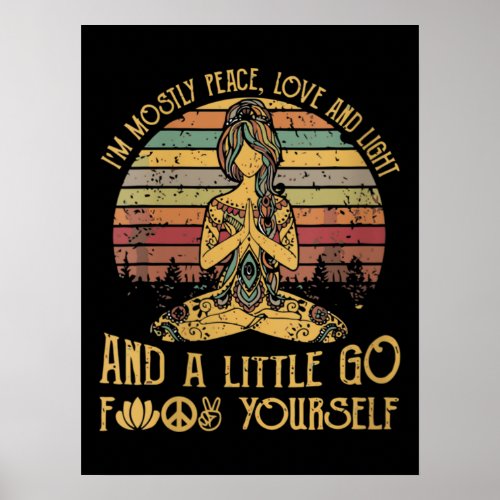 Womens Im Mostly Peace Love And Light yoga Poster