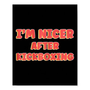 Womens I'm Nice After Kickboxing Girl Taekwando Mu Poster