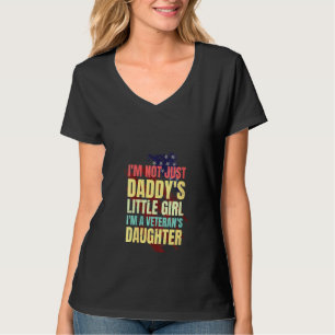 Womens I'm Not Just Daddy's Little Girl I'm A Vete T-Shirt
