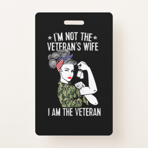 Womens Im Not The Veterans Wife Im The Veteran Badge