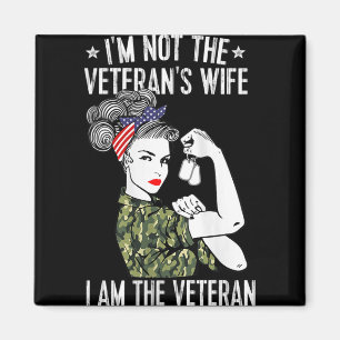 Womens Im Not The Veterans Wife Im The Veteran Day Magnet
