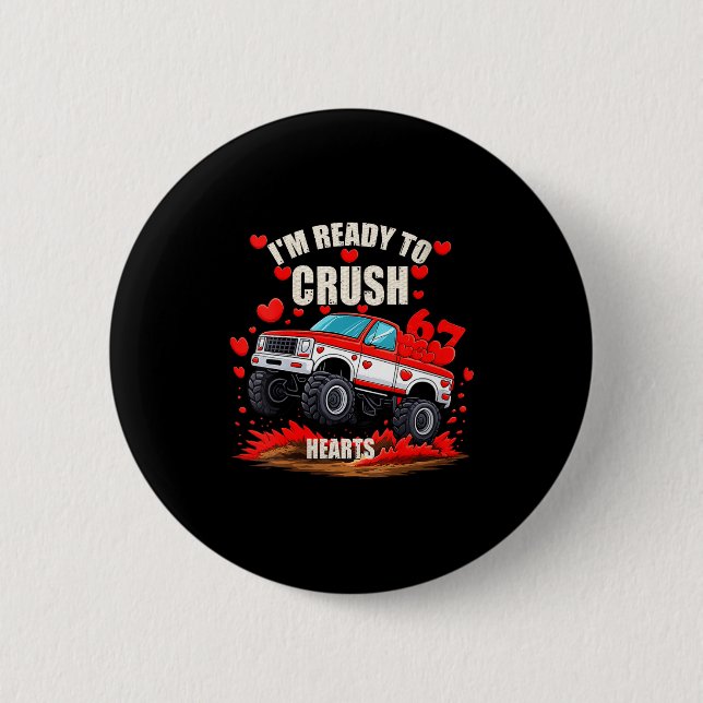 Women's I'm Ready To Crush 6 7 Hearts Truck Funny  Button (Front)