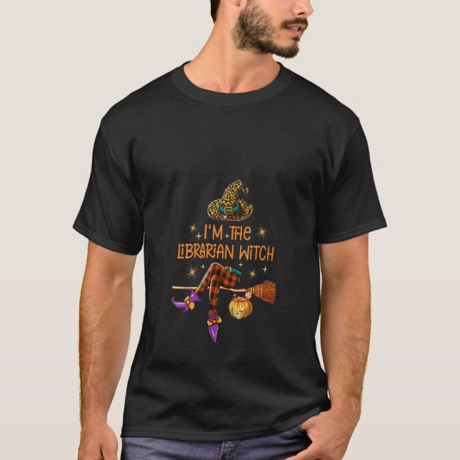 Womens I'm The Librarian Witch School Librarian Ha T-Shirt (Front)