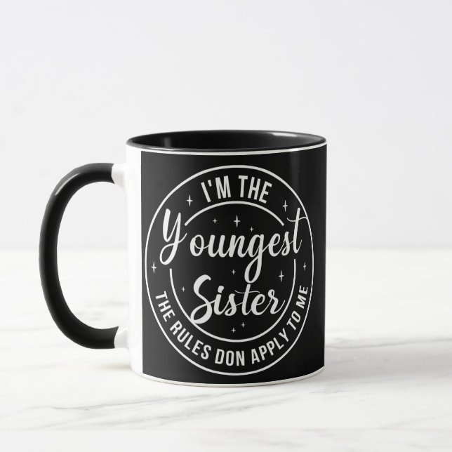 Womens I'm the youngest Sister Rules don't apply Mug (Left)