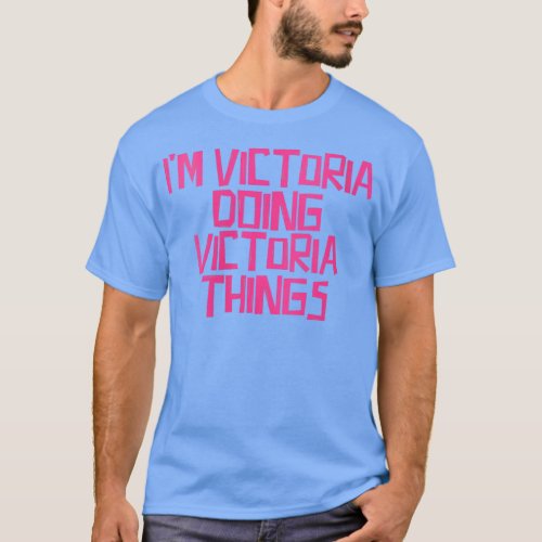 Womens Im Victoria doing Victoria things VNeck   1 T_Shirt
