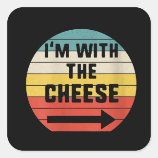 Womens Im With Cheese Halloween Matching Couple Square Sticker