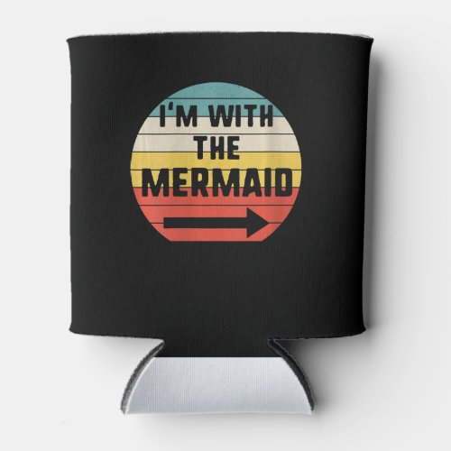 Womens Im With Mermaid Halloween Matching Couple Can Cooler