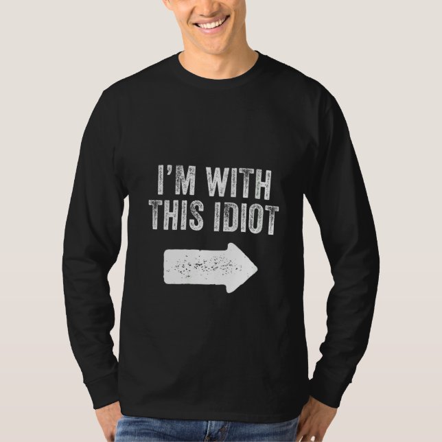 Womens I'm With This Idiot Funny Saying Sarcastic  T-Shirt (Front)