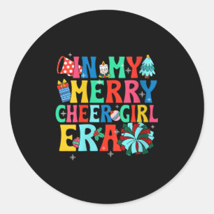 Womens In My Merry Cheer Girl Era Christmas Cheerl Classic Round Sticker