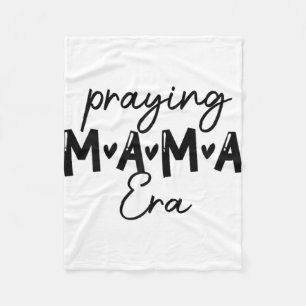 Womens In My Praying Mama Era Mom Christian Mother Fleece Blanket