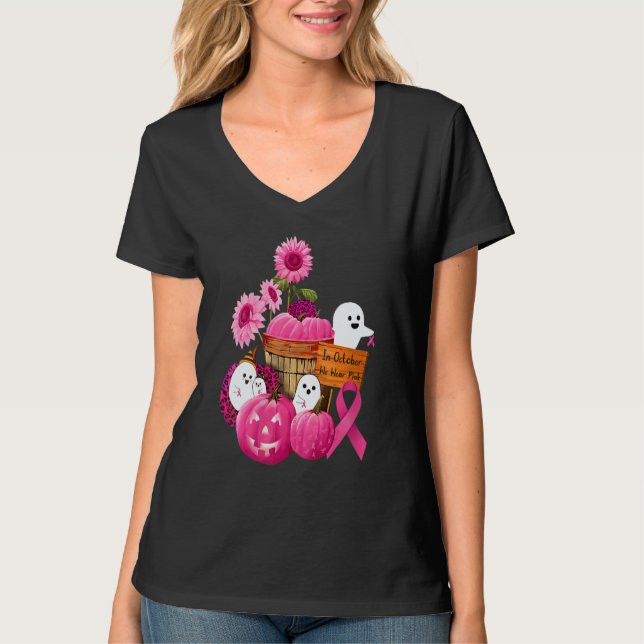 Womens In October We Wear Pink Ghosts & Pumpkins F T-Shirt (Front)