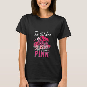 Womens In October We Wear Pink Nurse Life Pumpkin T-Shirt