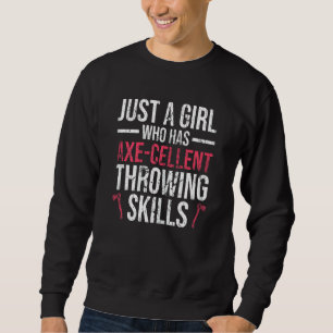 Womens Indoor Axe Throwing For An Axe Throwing Gir Sweatshirt