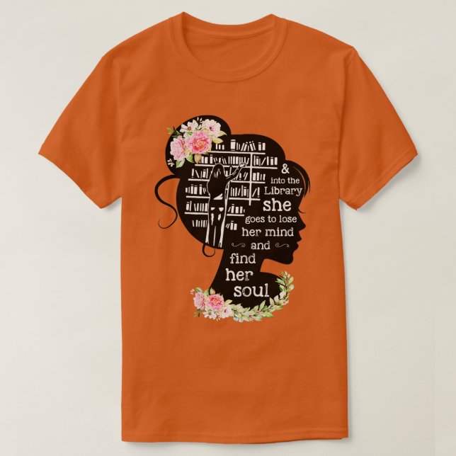 Womens Into The Library She Goes To Lose Her Mind  T-Shirt (Design Front)