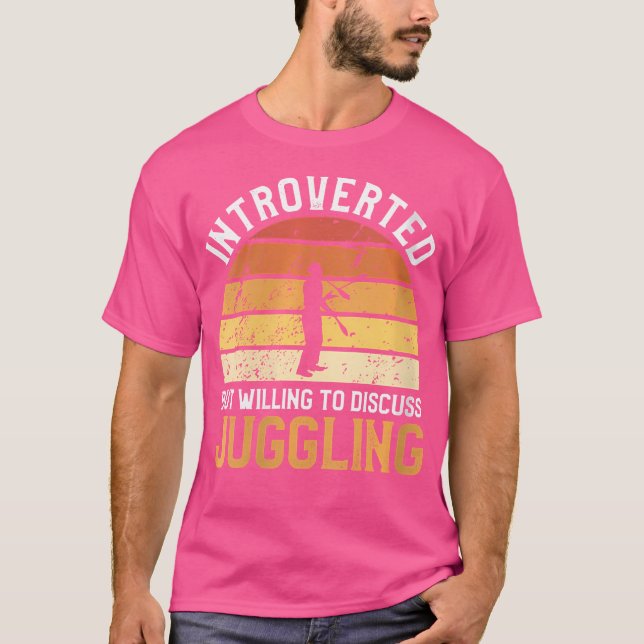 Womens Introverted But Willing To Discuss Juggling T-Shirt (Front)