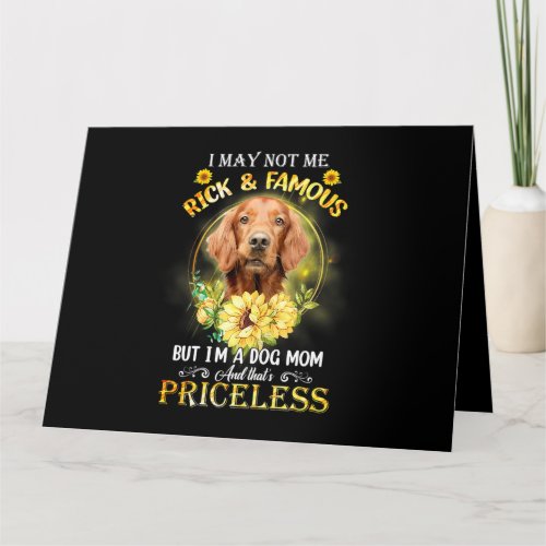 Womens Irish Setter I May Not Be Rich And Famous B Card