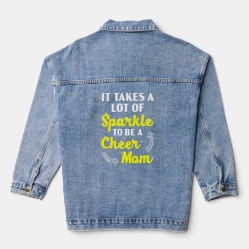 Womens It Takes A Lot Of Sparkle To Be A Cheer Mom Denim Jacket